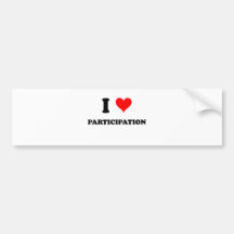 I Love Participation Bumper Stickers
