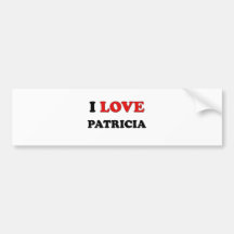 I Love Patricia Bumper Sticker