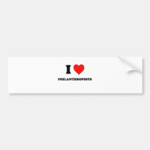 I Love Philanthropists Bumper Sticker
