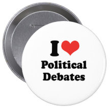 I LOVE POLITICAL DEBATES - .png Pinback Button
