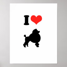 I Love Poodles Posters