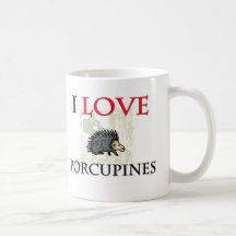 I Love Porcupines Mugs