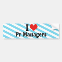I Love Pr Managers Bumper Sticker