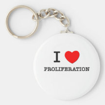 I Love Proliferation Key Chain