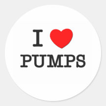 I Love Pumps Round Sticker