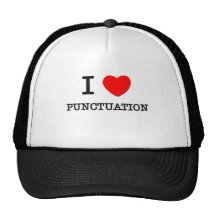 I Love Punctuation Trucker Hats