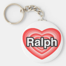 I love Ralph. I love you Ralph. Heart Keychains