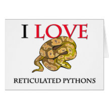 I Love Reticulated Pythons Cards