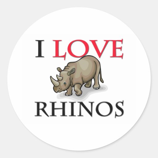 I Love Rhinos Round Stickers