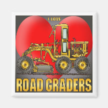 I Love Road Graders Magnet
