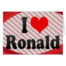 I love Ronald Greeting Cards