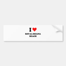 I Love Royal-Moana Beach Hawaii Bumper Sticker