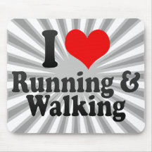 I love Running & Walking Mouse Pads