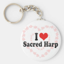I Love Sacred Harp Key Chain