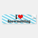 I Love Snowmobiling Bumper Stickers