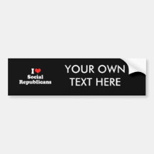 I LOVE SOCIAL REPUBLICANS.png Bumper Sticker