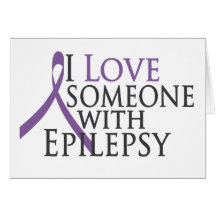 i love someone with epilepsy greeting cards