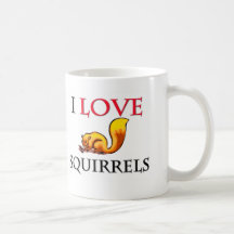 I Love Squirrels Coffee Mug