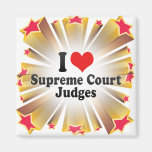 I Love Supreme Court Judges Magnet
