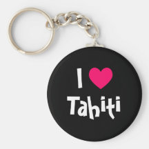 I Love Tahiti Key Chains