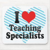 I Love Teaching Specialists Mousepad