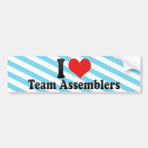 I Love Team Assemblers Bumper Sticker