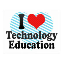I Love Technology Education Postcards