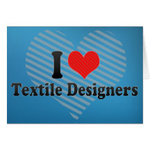 I Love Textile Designers Card