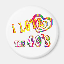 I Love the 40s Fridge Magnets