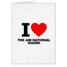 I Love the Air National Guard Greeting Cards