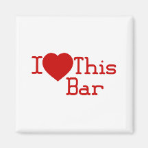 I Love This Bar Refrigerator Magnets