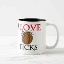 I Love Ticks Coffee Mugs
