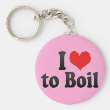 I Love to Boil Keychain