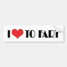 I Love To Fart Bumper Sticker