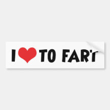 I Love To Fart Bumper Sticker