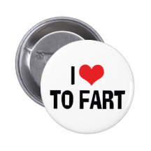 I Love To Fart Button