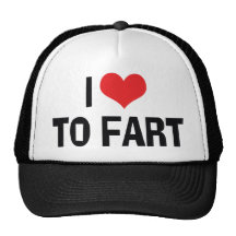 I Love To Fart Trucker Hats