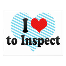 I Love to Inspect Postcard