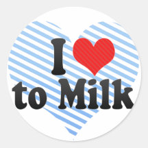 I Love to Milk Round Sticker