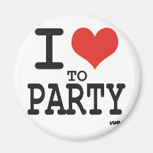 i love to party magnets