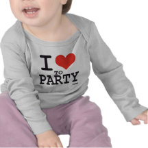 i love to party t-shirt