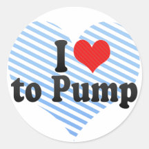 I Love to Pump Round Stickers