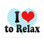 I Love to Relax Postcards