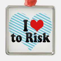 I Love to Risk Christmas Tree Ornament