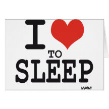 I love to sleep greeting cards