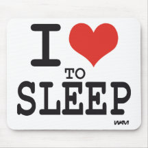 I love to sleep mousepad