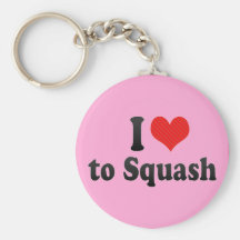 I Love to Squash Key Chains