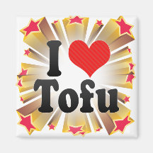 I Love Tofu Refrigerator Magnets