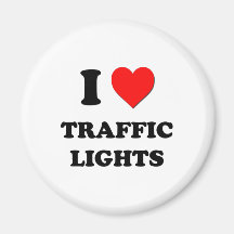I love Traffic Lights Refrigerator Magnet