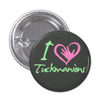 I Love Tuckmanions!! Pinback Button